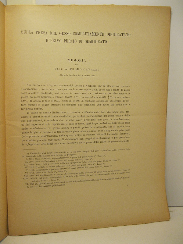 Sulla presa del gesso completamente disidratato e privo perciò di semidrato. Memoria letta nella sessione dell'8 marzo 1925